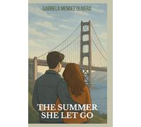 The Summer She Let Go (Seasons in San Francisco)