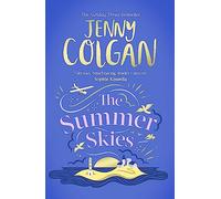 The Summer Skies: Escape to the Scottish Isles with the brand-new novel by the Sunday Times bestselling author