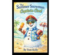 The summer snowman Captain Cool