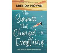 The Summer That Changed Everything: A Beach Read Novel