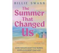 The Summer That Changed Us: A heartbreaking and uplifting story of first love, lost years and second chances.: 1 (Changing Tides)
