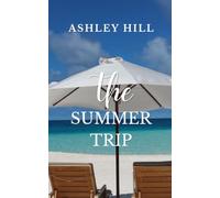 The Summer Trip: 1 (The Seaport Saga)