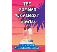 THE SUMMER WE ALMOST STAYED