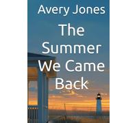 The Summer We Came Back (Bellwether Bay Summers)