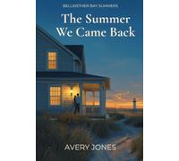The Summer We Came Back (Bellwether Bay Summers)