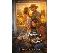 The Summer We Left Behind: Some loves do not stay, but they still leave light.