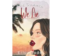 The Summer We Lie (Summer Of Secrets)
