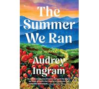 The Summer We Ran: A Novel