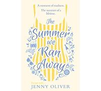 The Summer We Ran Away