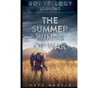 The Summer Winds Of War: Bot Trilogy Book Two: 2