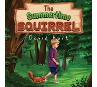 The Summertime Squirrel