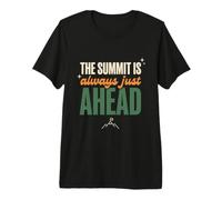 The Summit is Always Just Ahead Funny Hiking Hiker Gift Premium T-Shirt