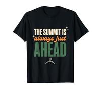 The Summit is Always Just Ahead Funny Hiking Hiker Gift T-Shirt