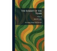 The Summit of the Years: The Complete Writings of John Burroughs