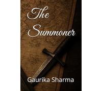 The Summoner by Gaurika Sharma