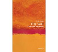The Sun: A Very Short Introduction (Very Short Introductions)
