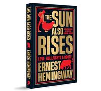 The Sun Also Rises (Deluxe Hardbound Edition)