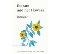 The Sun and Her Flowers by Rupi Kaur (English) Paperback Book