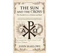 The Sun and the Cross: The Parallel Lives of Julian and Basil