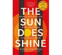 The Sun Does Shine: How I Found Life and Freedom on Death Row (Oprah's Book Club Summer 2018 Selection)