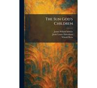 The Sun God's Children