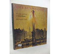 The Sun is God: The Life of Cyril Mann