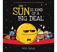 The Sun Is Kind of a Big Deal
