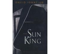The Sun King: A Novel