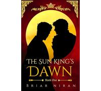 The Sun King's Dawn: An Epic MM Romantasy: 1 (The Sun King and his Knight)