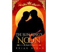The Sun King's Noon (The Sun King and his Knight)