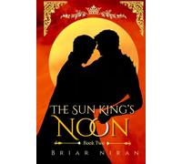 The Sun King's Noon (The Sun King and his Knight)