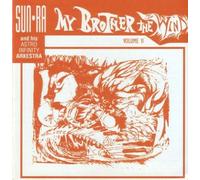 The Sun Ra Arkestra - My Brother The Wind Volume II