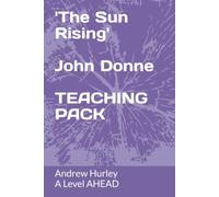 The Sun Rising - John Donne Teaching Pack (Poetry Teaching Packs)