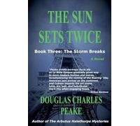 The Sun Sets Twice: The Storm Breaks (3)