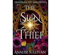 The Sun Thief (Dragon Society)