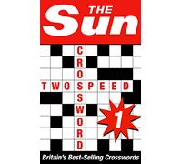 The Sun Two-Speed Crossword Book 1 - 80 Two-in-One Cryptic and Coffee Time Crosswords - Collins