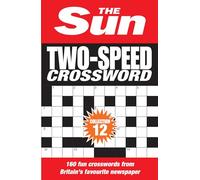 The Sun Two-Speed Crossword Collection 12: 160 two-in-one cryptic and coffee time crosswords (The Sun Puzzle Books) (Paperback) Book