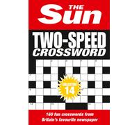 The Sun Two-Speed Crossword Collection 14: 160 two-in-one cryptic and coffee time crosswords (The Sun Puzzle Books)
