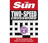 The Sun Two-Speed Crossword Collection 4: 160 two-in-one cryptic and coffee time crosswords