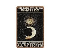 The Sun Watches What I Do, But The Moon Knows All My Secrets tin Sign, Love Tarot tin Sign, Hippie WitchHome Decor, Wall Decoration,Farmhouse Decoration, Gifts for Mom Dad, 5.5X 8 inch