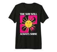 The Sun Will Always Shine Positive Inspirational Premium T-Shirt