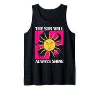 The Sun Will Always Shine Positive Inspirational Tank Top