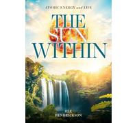 The Sun Within: Atomic Energy and Life
