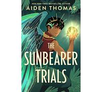 The Sunbearer Trials: 1 (Sunbearer Duology)