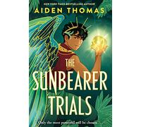The Sunbearer Trials: A Breathtaking, Mexican-inspired YA Fantasy