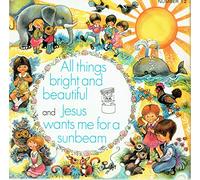The Sunbury Junior Singers Of The Salvation Army - All Things Bright And Beautiful / Jesus Wants Me For A Sunbeam