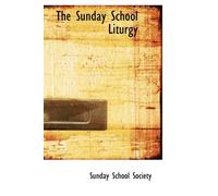The Sunday School Liturgy