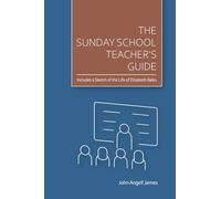 The Sunday School Teacher's Guide