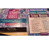 The Sunday Series 84 Timeless Hymns, Songs of Praise and Southern Gospel Favorites