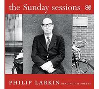 The Sunday Sessions: Philip Larkin reading his poetry by Larkin, Philip (January 22, 2009) Audio Cassette